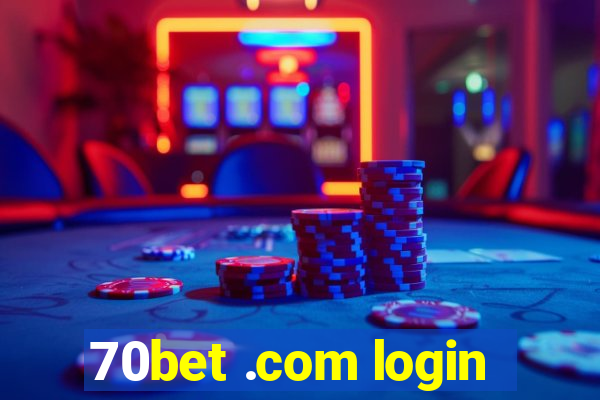 70bet .com login